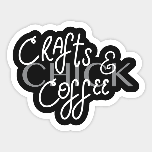 Crafts & Coffee Chick Sticker by shimekism